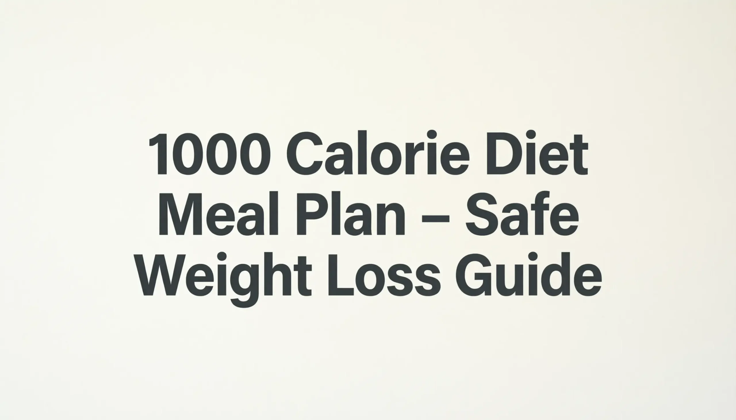 1000 calorie diet meal plan