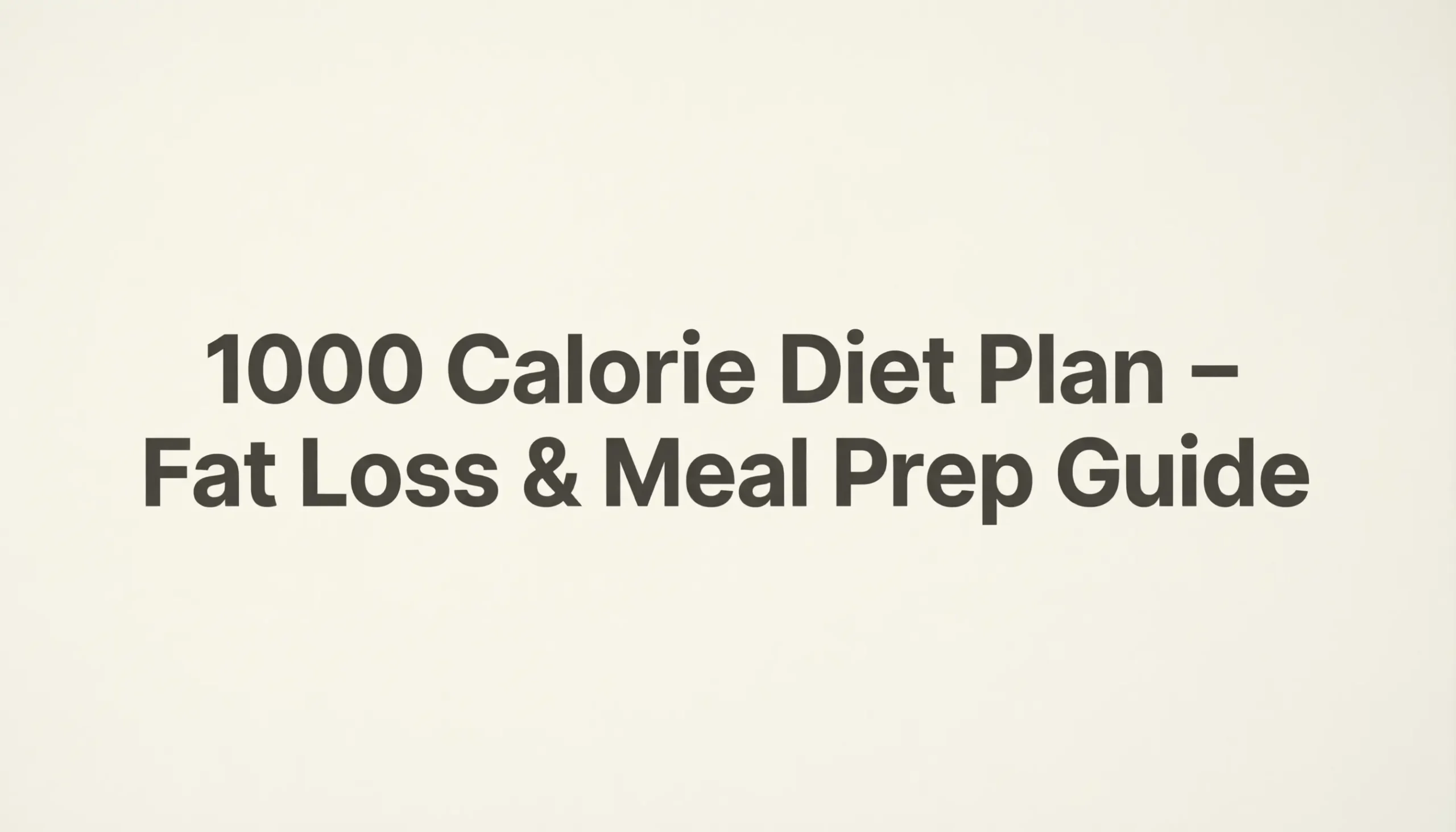 1000 calorie diet plan